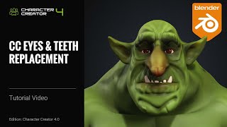 Replace Eyes amp Teeth in Character Creator with Blender  Character Creator 4 Tutorial [upl. by O'Conner]