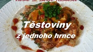 Těstoviny do jednoho hrnce [upl. by Akselaw621]