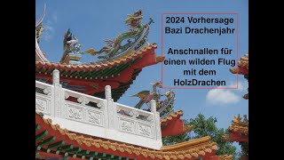 Horoskop 2024  Drachenjahr Astrologie und Potentialfeldanalyse für den Holzdrachen [upl. by Eldnar]