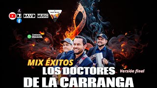 MiX Los Doctores De La Carranga ✘ Solo Éxitos  Estrellita Errante  La de estro 8 ✘ Arbolito Seco🥁 [upl. by Yblocaj]