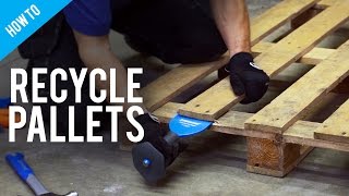 How To Dismantle and Recycle Pallets [upl. by Daven]