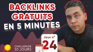 🔥 Comment Avoir des Backlinks Gratuits en 5 Minutes  2024 [upl. by Hteb]