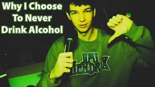 Why I Dont Drink Alcohol Or Use Other Drugs [upl. by Oal]