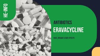 Eravacycline  Uses Dosage Side Effects amp Mechanism  Xerava [upl. by Oaks25]