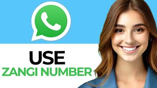 How To Use Zangi Number For WhatsApp  Quick And Easy Guide 2024 [upl. by Keyek191]