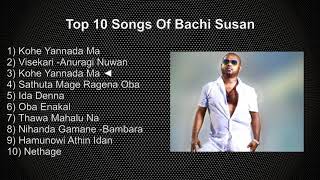 Bachi Susan Top 10 Songs Collection [upl. by Irrol]