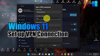 How to Set up VPN Connection on Windows 11 [upl. by Elleyoj]