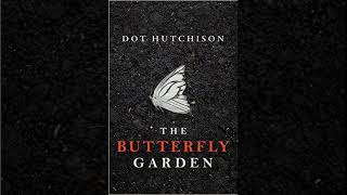 The Butterfly Garden The Collector 1  Dot Hutchison Audiobook Mystery Suspense Thriller [upl. by Dahsraf]