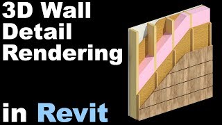 3D Wall Detail Rendering in Revit Tutorial [upl. by Aihpled]