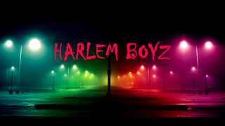 Harlem BoyzLove Dovla [upl. by Issak400]