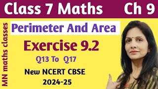 Q13 To Q 17  Ex92 Chapter9 Perimeter And Area  New Ncert Maths Class 7  Cbse [upl. by Jenks497]