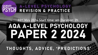 AQA ALevel Psychology Paper 2 2024 Thoughts Advice Predictions [upl. by Dranoc]