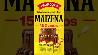 Promoção Não tem segredo tem Maizena 150 anos [upl. by Mercer]