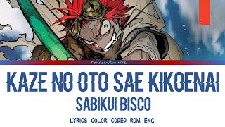 Sabikui Bisco  Kaze no Oto sae Kikoenai by Junna  Opening Full  Color Coded Lyrics RomEng [upl. by Aynotan]