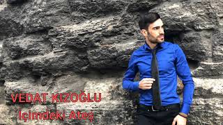 VEDAT KIZOĞLUİÇİMDEKİ ATEŞ COVER  YENİ [upl. by Rosanne]