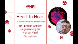 Heart to Heart Seminar 1  Dr Carmine Gentile Regenerating the Human Heart [upl. by Sammons]