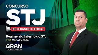 Concurso STJ  Pontos importantes para o próximo edital Regimento Interno do STJ com Mário Elesbão [upl. by Lacie]