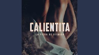 Calientita [upl. by Sibyls]