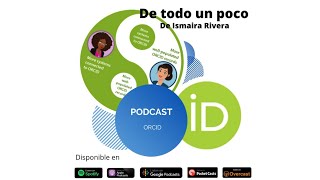 Podcast Temporada 1 Episodio 7 ORCID [upl. by Walters]