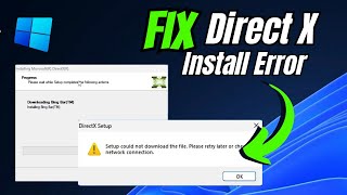 EASY FIX DirectX Setup could not download the file please retry later or check network connection [upl. by Alatea]