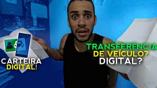 TRANSFERÊNCIA DE VEÍCULO PELA CARTEIRA DIGITAL O QUE O COMPRADOR TEM QUE FAZER DICAS [upl. by Assirec944]