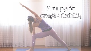 30 Min Yoga for Strength amp Flexibility [upl. by Wolpert511]