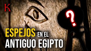 ⚱️ El Misterio de los Espejos en el Antiguo Egipto [upl. by Adihsaar]