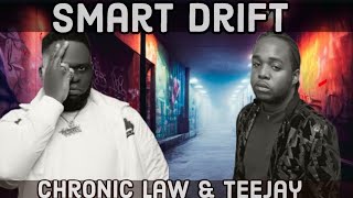 chronic law amp Teejay Smart drift mix 2023 [upl. by Canica]