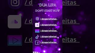 Dua Lipa  Dont Start Now Freestyle Mix 2K24 [upl. by Seravat56]