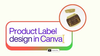 Create a Product Label in Canva  Easy Tutorial [upl. by Luedtke]