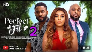 PERFECT FIT 2 ONYII ALEX CHIKE DANIELS DEZA THE GREAT Latest 2024 Nigerian Movie [upl. by Blatman97]