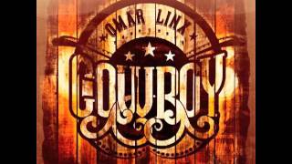 Omar LinX  Cowboy [upl. by Conrad]