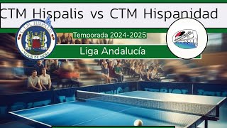 HISPANIDAD TM Moisés Suárez 1 vs CTM HISPALIS Pablo Retamero 3 Liga Andalucía 🏓 [upl. by Ahsiym]