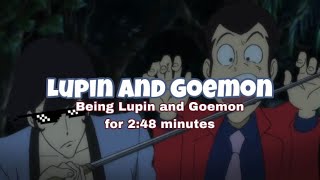 Lupin and Goemon being Lupin and Goemon for 248 minutes Lupin the third [upl. by Tab209]