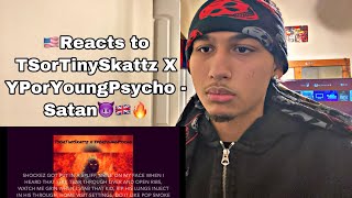 TsorTinySkattz X YPorYoungPsycho  Satan Reaction [upl. by Claus]