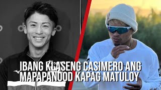 John Riel Casimero kontra Naoya Inoue BUHAY ANG PAGASA NA MANGYARI ayon sa eksperto [upl. by Surat39]