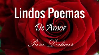 Versos de Amor Poesía para el Alma Susurros del Corazón Poemas de Amor [upl. by Ilrebmik87]