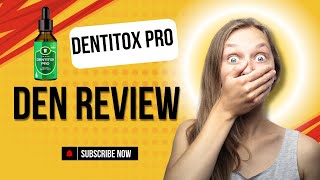 5Minute DENTITOX PRO SUPPLEMENT Hack for a Healthier Mouth [upl. by Drawyah558]