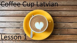 Coffee cup Latvian Learn Latvian in 5  10 minutes a day [upl. by Narej409]