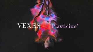 VEXES Plasticine [upl. by Ardath]