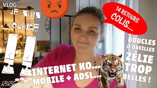 VLOG  Boucles doreilles Zélie ❤️ Love  Je suis colère  14 retours colis et Internet KO 🤬 [upl. by Calvert]