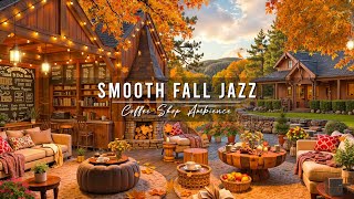 Cozy Fall Coffee Shop Ambience 🍂 Smooth Jazz Instrumental Music with Crackling Fireplace for Relax [upl. by Janela]