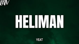 Yeat  Heliman Official lyrics [upl. by Waters999]