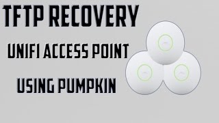 How To Perform TFTP Recovery on UniFi Access Point  Windows  Using Pumpkin Software [upl. by Elisabetta]