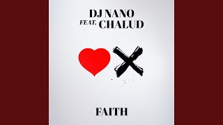 Faith feat Chalud [upl. by Bouldon]