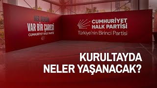 CHP tüzük kurultayında en çok tartışılacak maddeler [upl. by Palmer]