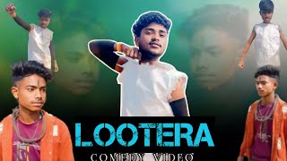 LOOTERA  लुटेरा  comedy video  youtubevines834 [upl. by Akeit]