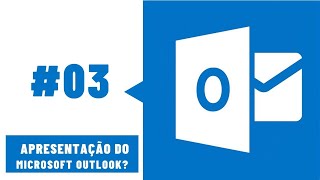 Curso Microsoft Outlook 03 Introdução [upl. by Grenville]