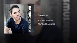 Rasmus Seebach  Sirenerne Official Audio [upl. by Annig]