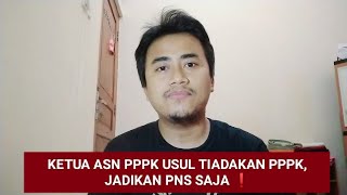 🔴 ADA USULAN KE PRESIDEN PRABOWO AGAR PPPK DITIADAKAN JADIKAN PNS SAJA  Gimana Menurut Temenquot❓🤔 [upl. by Zeni]